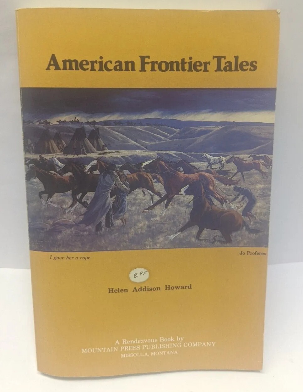 American Frontier Tales by Helen A. Howard (1982, Trade Paperback)