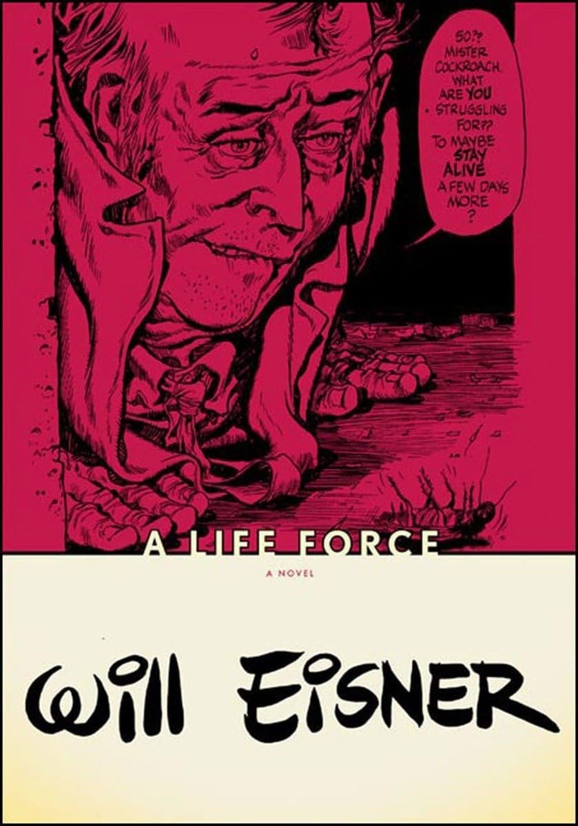 A Life Force (Will Eisner Library (Hardcover)) – Eisner, Will – Good – See c…
