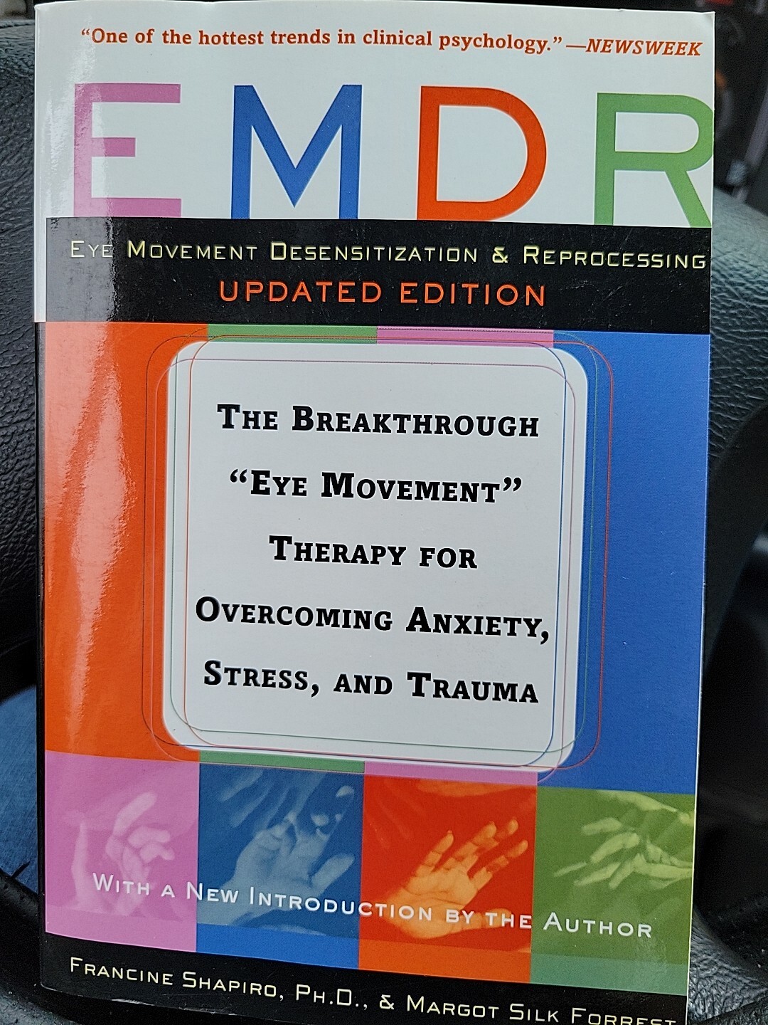 EMDR: The Breakthrough Eye Movement Therapy for Overcoming Anxiety, Stress Pb