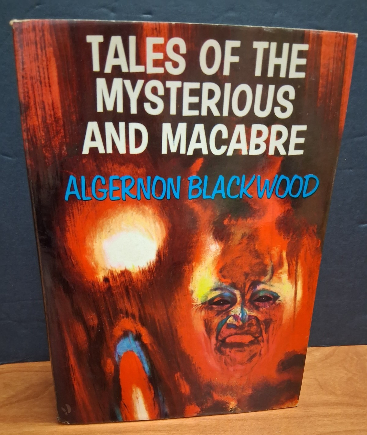 Tales of the Mysterious and the Macabre by Algernon Blackwood, 1967/1968