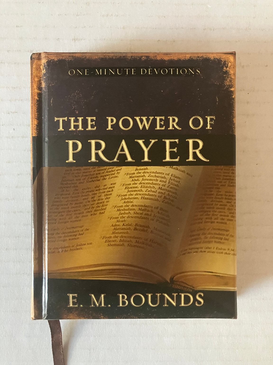 The Power of Prayer One-Minute Devotions E. M. Bounds 2007 11th Print Christian