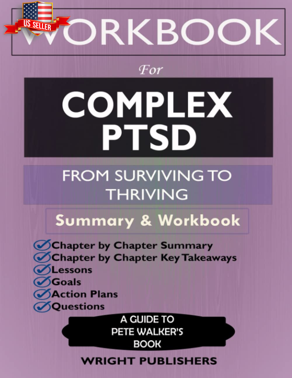 Workbook for Complex PTSD: from Surviving to Thriving by Pete Walker: a Guide An