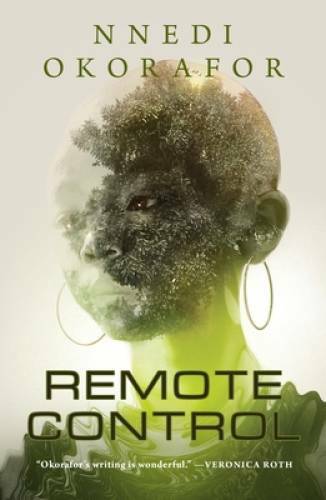 Remote Control – Hardcover By Okorafor, Nnedi – GOOD