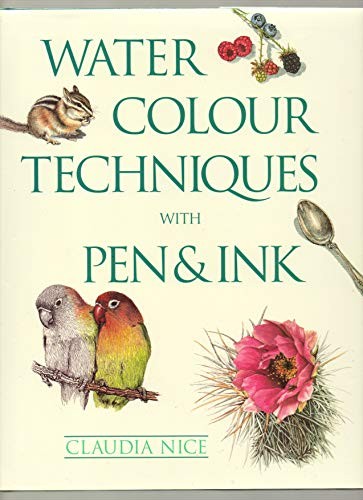 WATERCOLOUR TECHS WITH PEN & INK by Claudia Nice Hardback Book The Fast Free