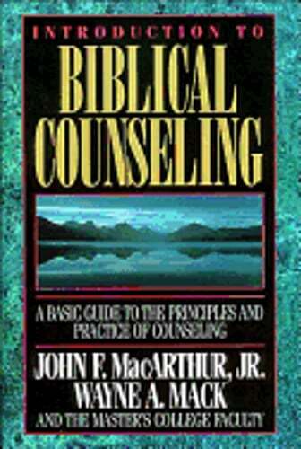 Introduction to Biblical Counseling by Jr. MacArthur, John F, Dr.: Used