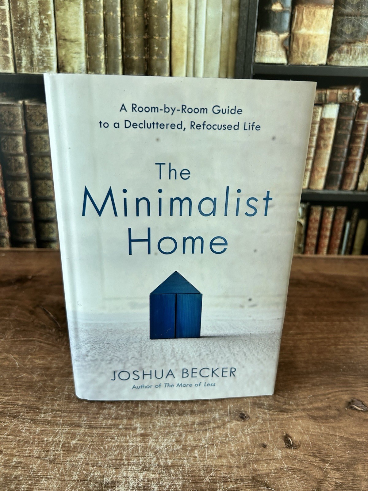 The Minimalist Home: A Room-By-Room Guide to a Decluttered,… – Joshua Becker