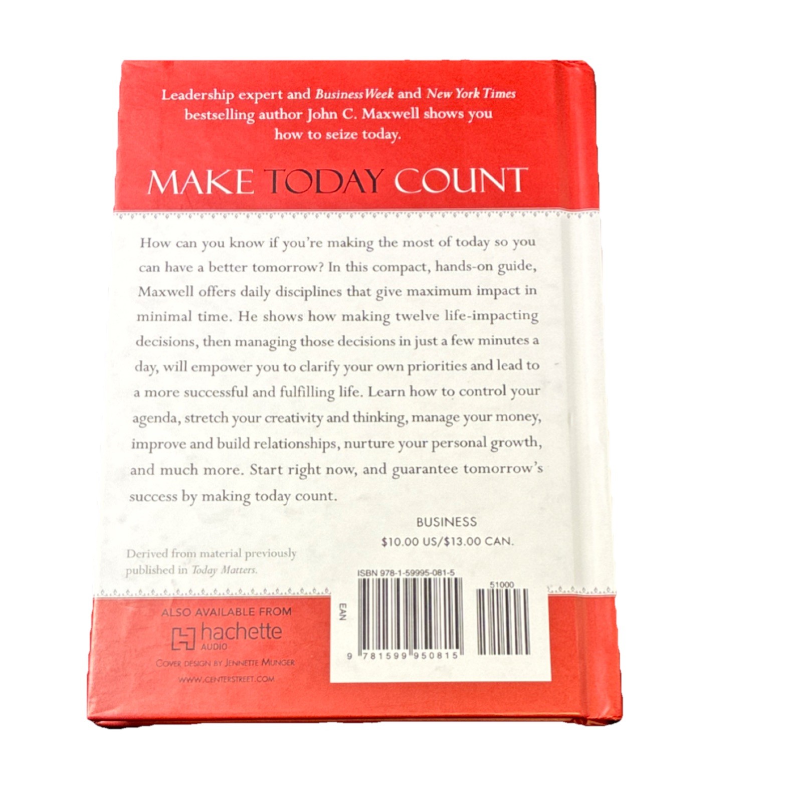 John C. Maxwell Center Street Hardcover Make Today Count 2008 Self-Help Book
