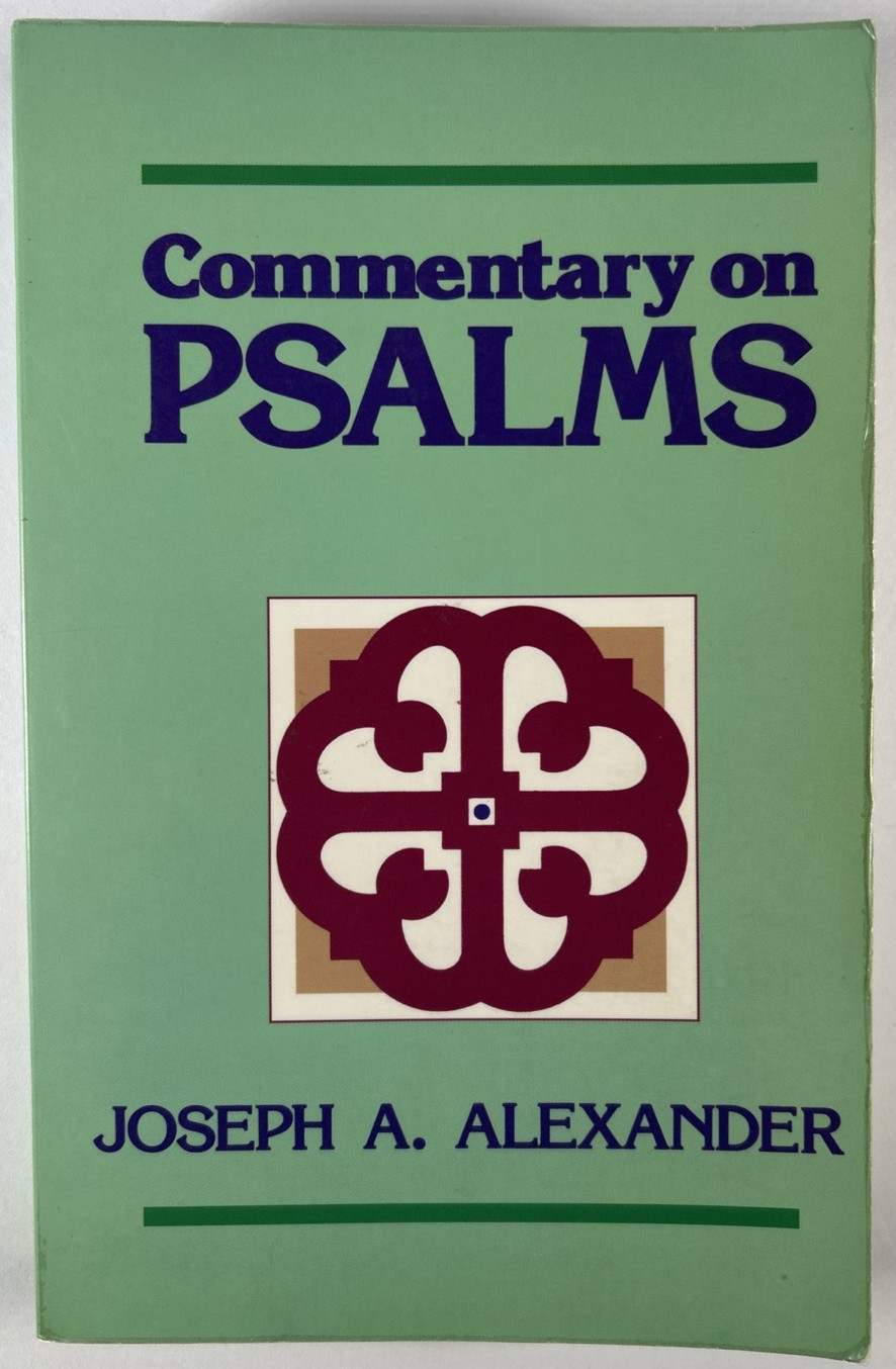 Joseph A Alexander Commentary On Psalms Paperback Kregel See Description