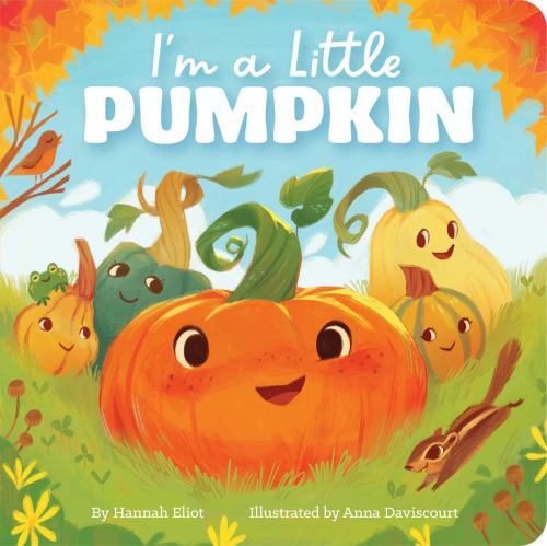 I’m a Little Pumpkin – 1665915935, board book, Hannah Eliot