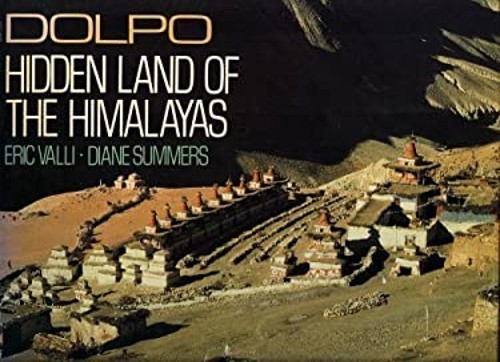Dolpo : Hidden Land of the Himalayas Hardcover Éric, Summers, Dia
