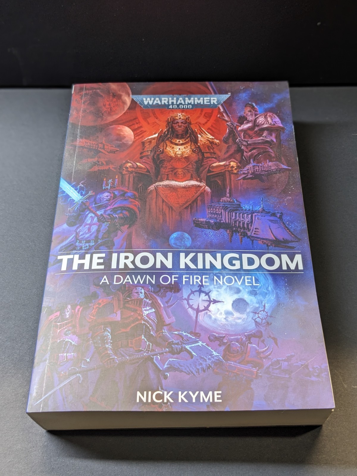 Warhammer 40k: The Iron Kingdom, Dawn of Fire 5, Paperback New First Edition