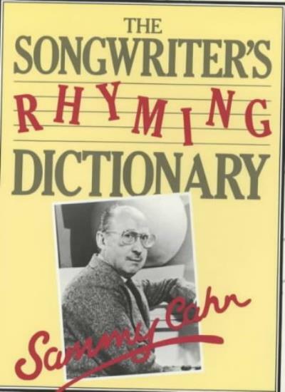 The Songwriter’s Rhyming Dictionary By Sammy Cahn