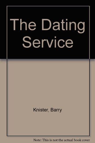 DATING SERVICE By Barry Knister *Excellent Condition*