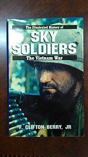 Sky Soldiers: The Illustrated History of the Vietnam War, Vol 2) (v 2) – GOOD