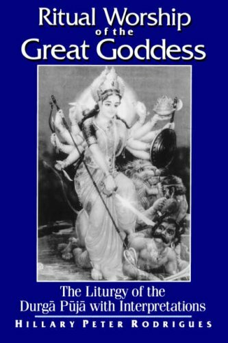 Ritual Worship of the Great Goddess: The Liturg, Rodrigues.+