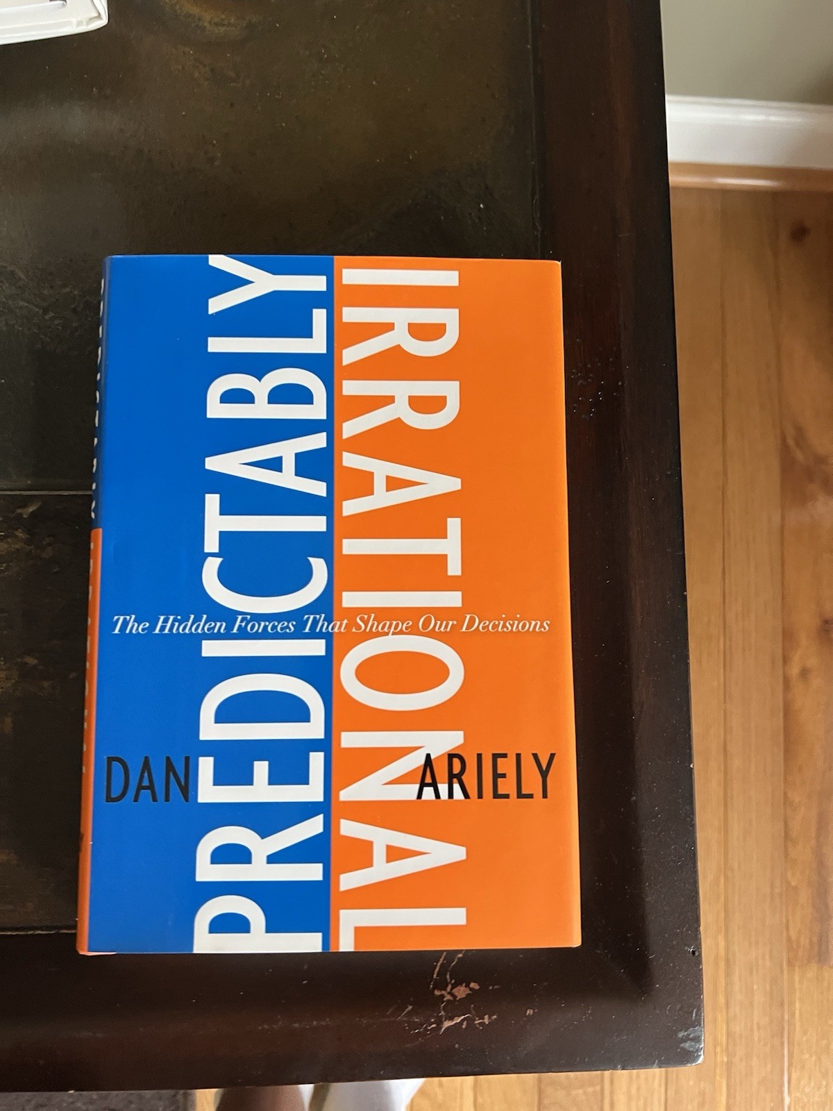 Predictably Irrational by Dan Ariely (2008, Hardcover)
