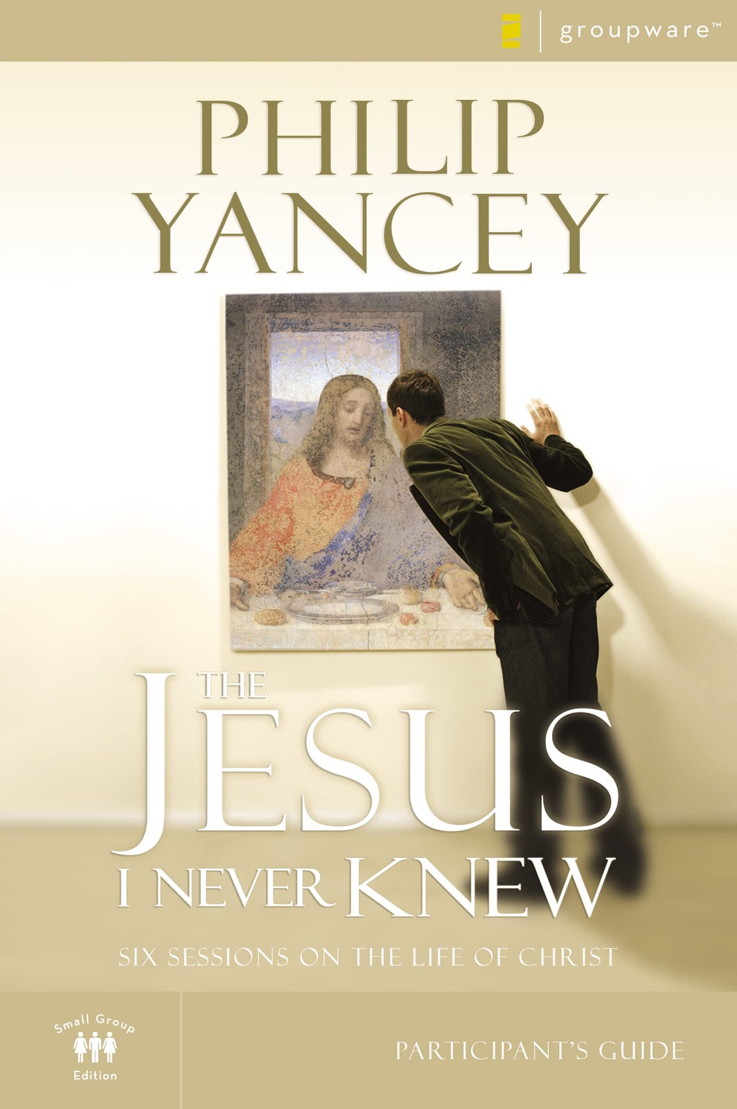 The Jesus I Never Knew Bible Study Participant’s Guide: Six Sessions on the …
