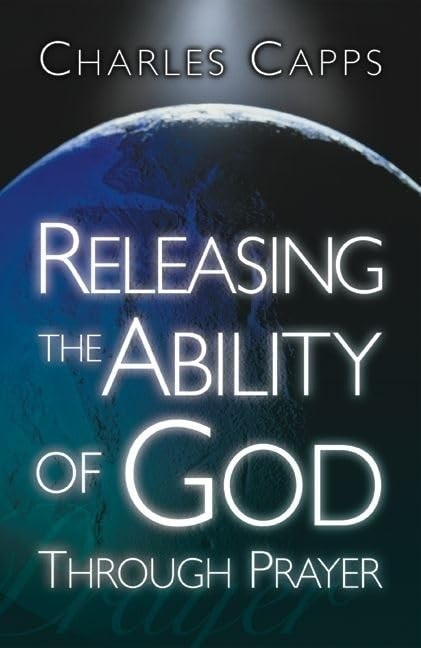 Releasing the Ability of God Through Prayer – Charles Capps – Good – See con…