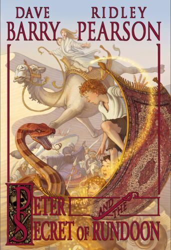 Peter and the Secret of Rundoon by Ridley Pearson and Dave Barry 1st Ed. 1st Pr.