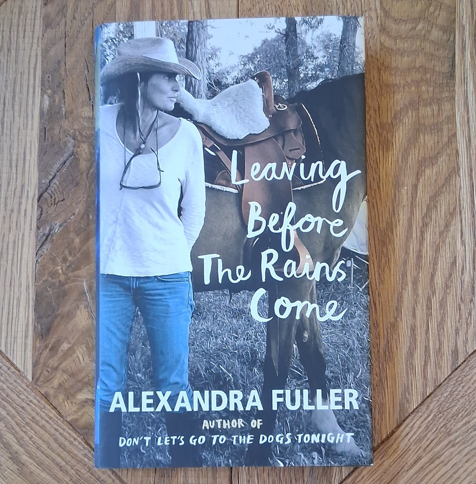 Alexandra Fuller Leaving Before the Rains Come Paperback Memoir