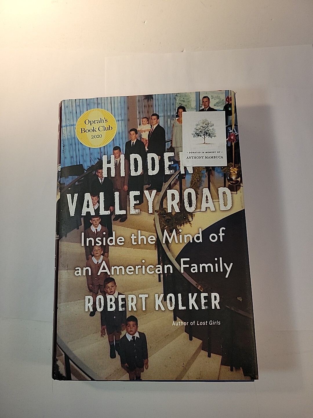 Hidden Valley Road : Inside the Mind of an American Family by Robert Kolker…