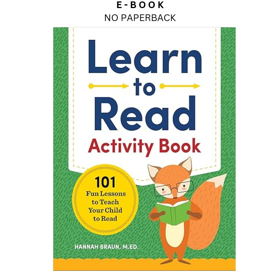 Learn to Read Activity Book: 101 Fun Phonics L, Hannah Braun M.Ed. 2018