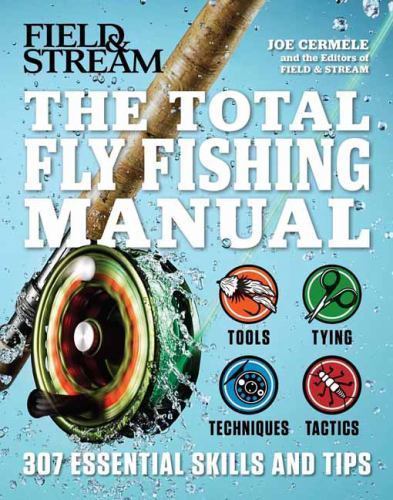 The Total Fly Fishing Manual: 307 Essent- 9781616288730, flexibound, Joe Cermele