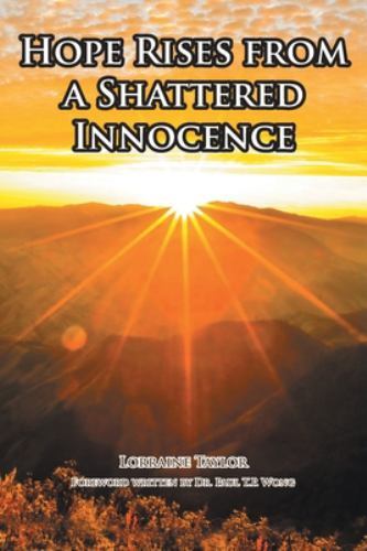 Hope Rises from a Shattered Innocence – 1638146322, Lorraine Taylor, paperback