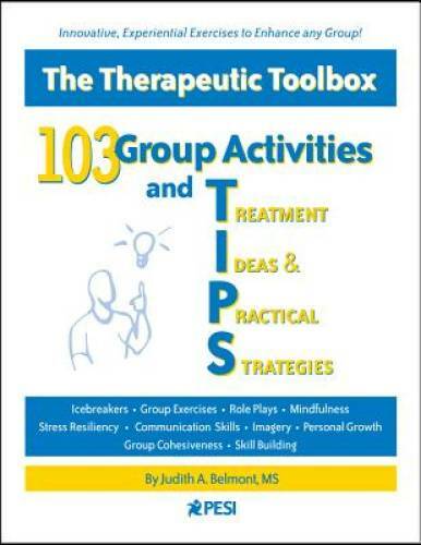 103 Group Activities and TIPS (Treatment Ideas & Practical Strategies) – GOOD