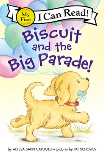 Biscuit and the Big Parade! (My First I Can Read) – Paperback – VERY GOOD