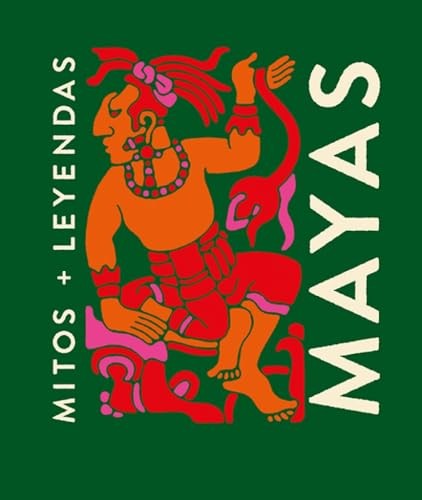Mayas (Mitos Leyendas) – GOOD