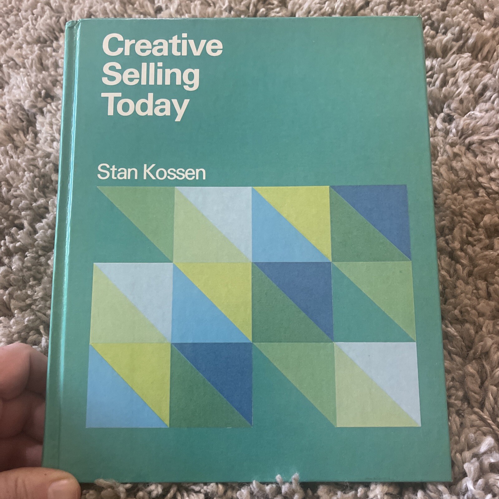 Creative Selling Today Stan Kossen Textbook 1977 IBSN 0-06-384721-3