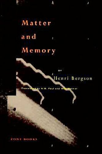 Matter and Memory by Henri Bergson: New