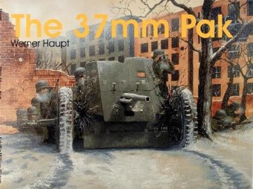 Werner Haupt The 37mm Pak (Paperback) (UK IMPORT)