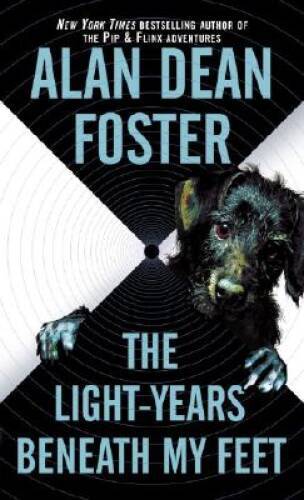 The Light-years Beneath My Feet (The Taken Trilogy) By Foster, Alan Dean – GOOD