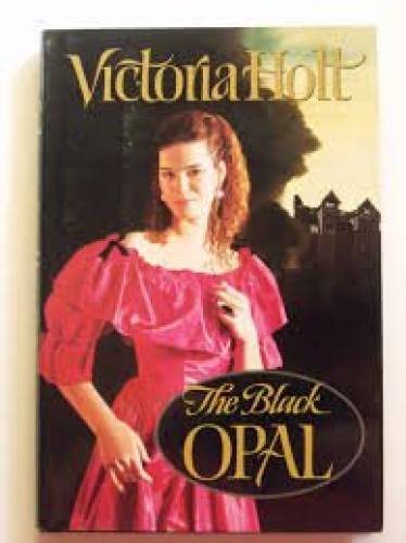The Black Opal – Hardcover By Holt, Victoria – GOOD