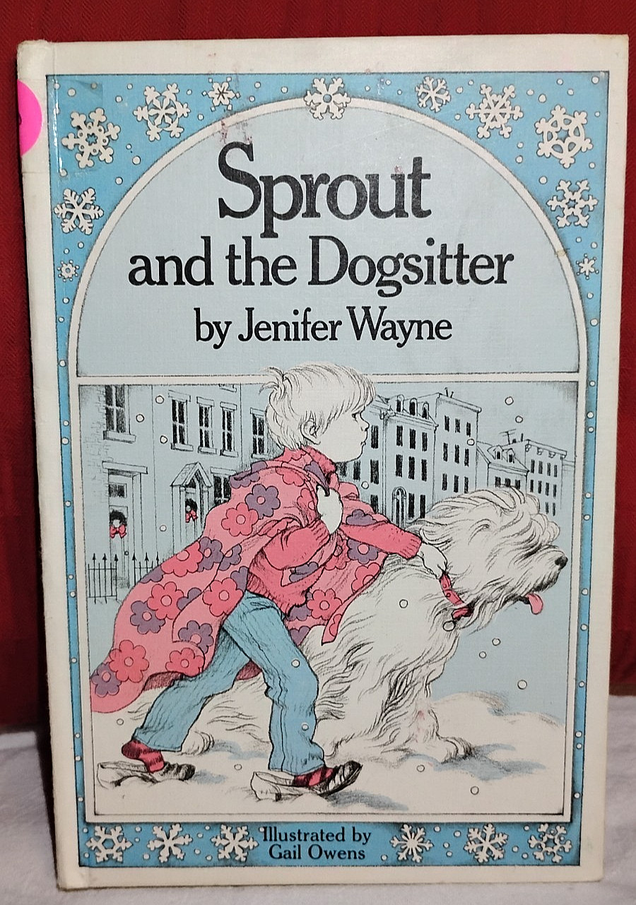 Sprout & the Dogsitter Jenifer Wayne Gail Owens Weekly Reader Books Easy Reader