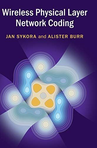 Wireless Physical Layer Network Coding by Jan Sykora (Hardcover)