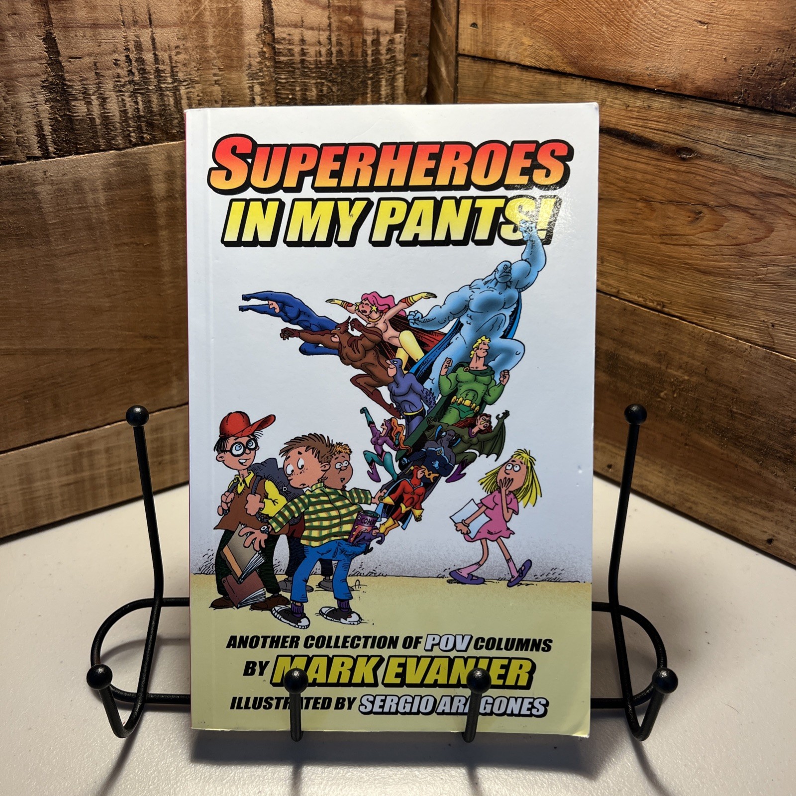 Superheroes In My Pants!, Evanier, Mark