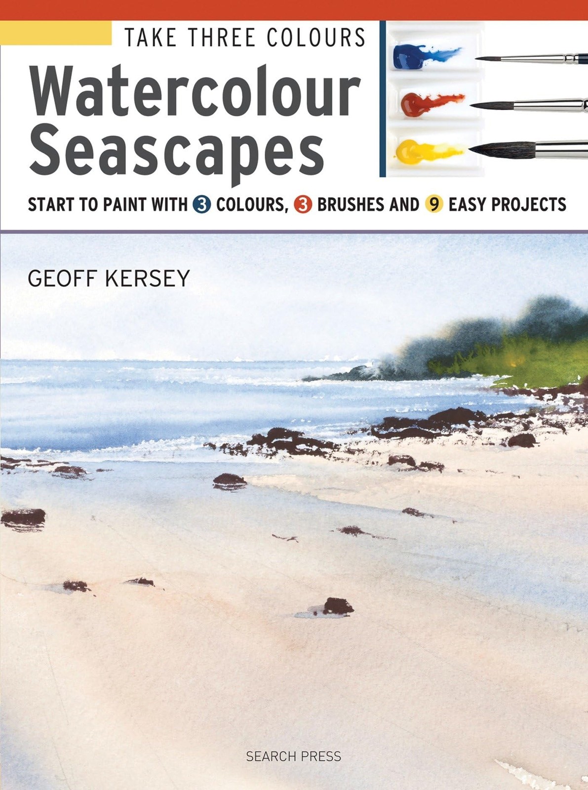 Take Three Colours: Watercolour Seascapes: Start to paint with 3 colours, 3 …