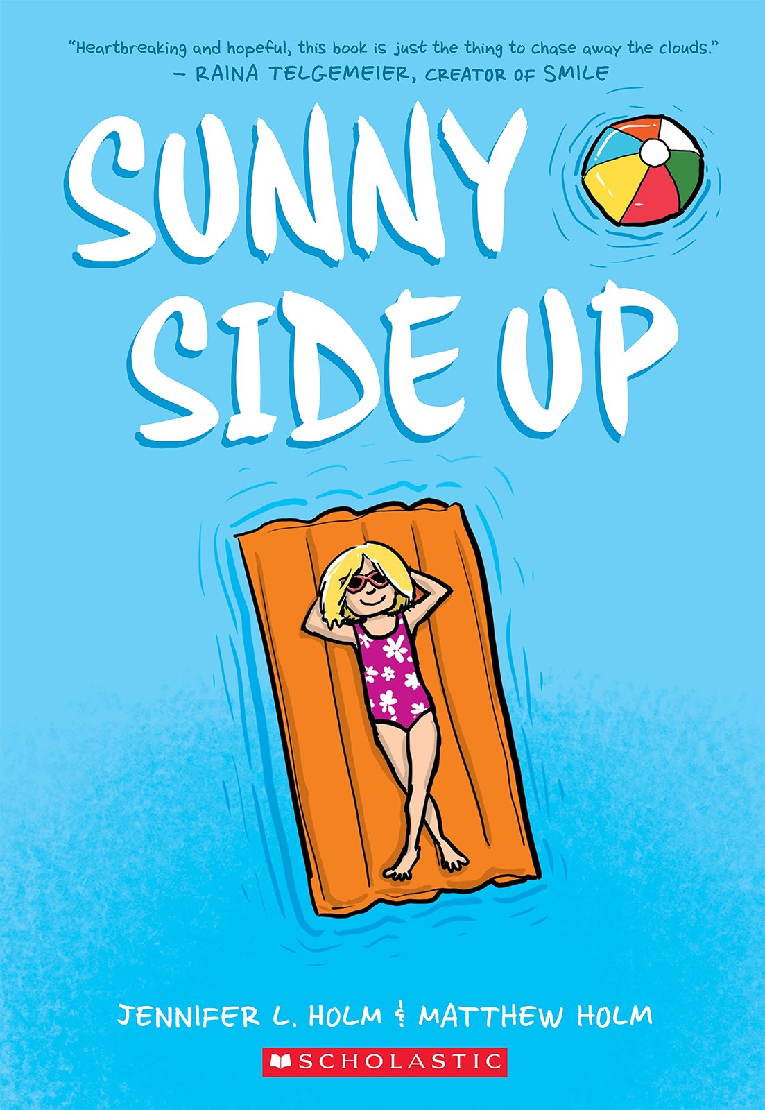 Sunny Side Up: A Graphic Novel (Sunny #1) (1) – paperback Holm, Matthew|Holm…