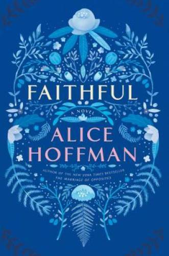 Faithful: A Novel – Hardcover By Hoffman, Alice – VERY GOOD