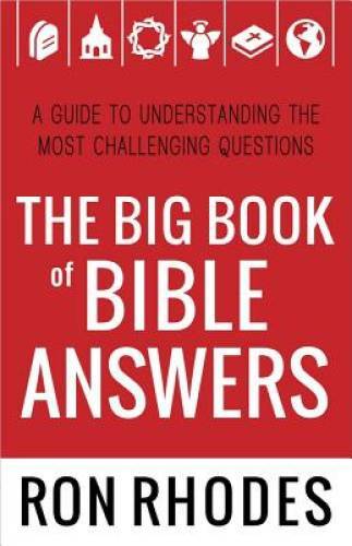 The Big Book of Bible Answers: A Guide to Understanding the Most Challeng – GOOD