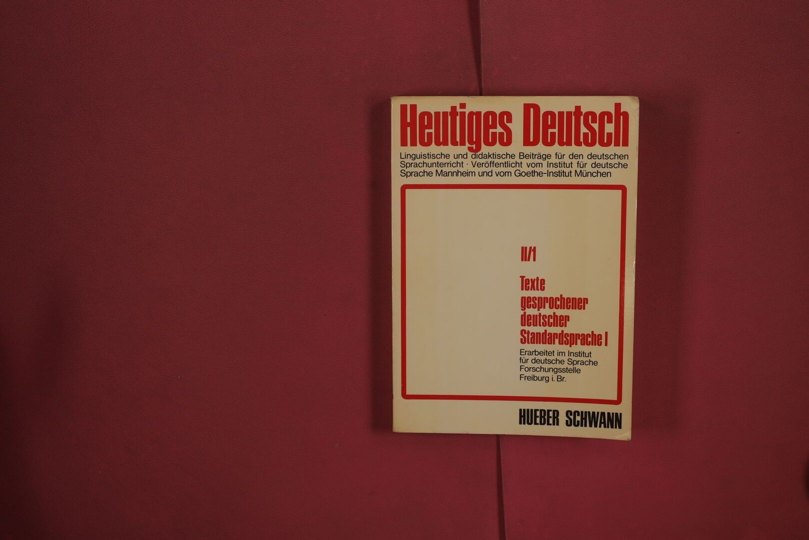 362017 HEUTIGES DEUTSCH Max Hueber Verlag, Pädagogischer Verlag Schwann