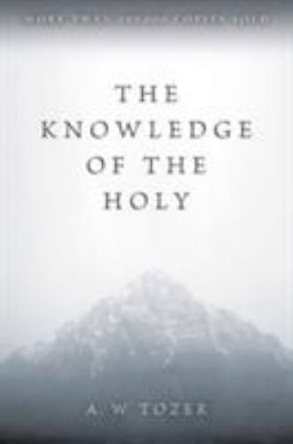The Knowledge of the Holy: Large Print Edition by Tozer, A. W.