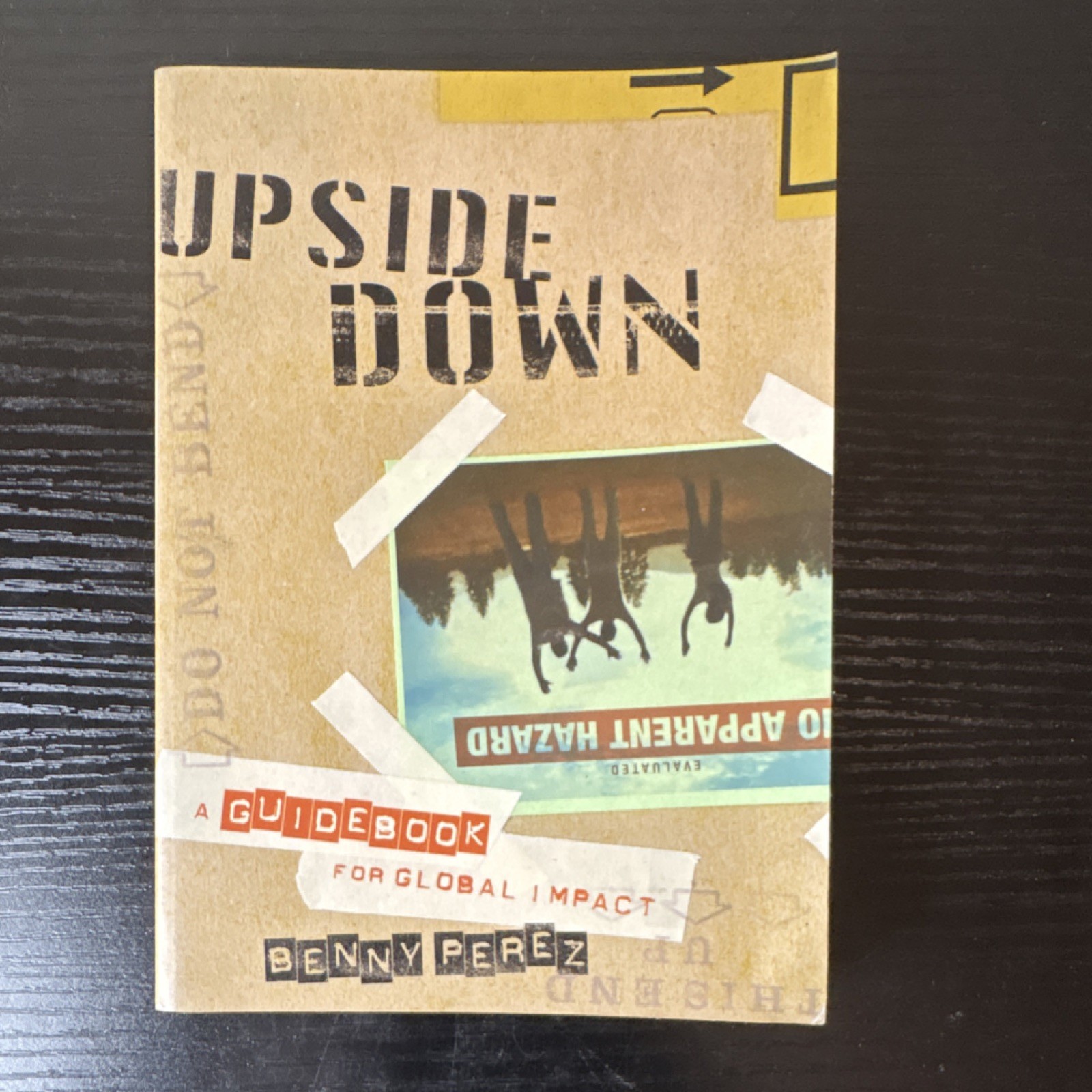 Upside Down by Benny Perez Hardcover Charisma House Church Ministry Evangelism