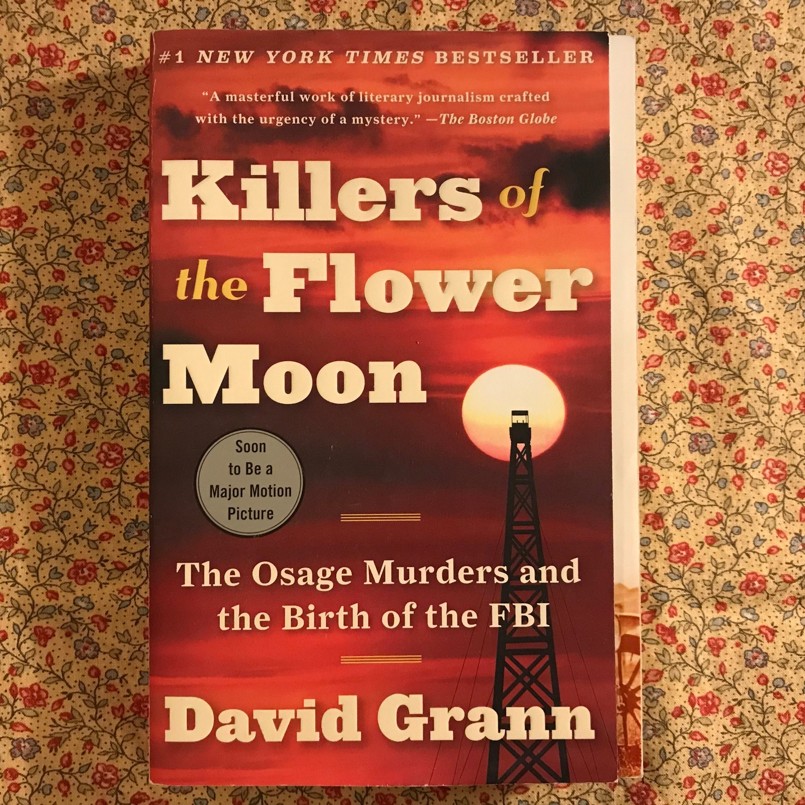 Killers of the Flower Moon: The Osage Murders and the Birth of the FBI