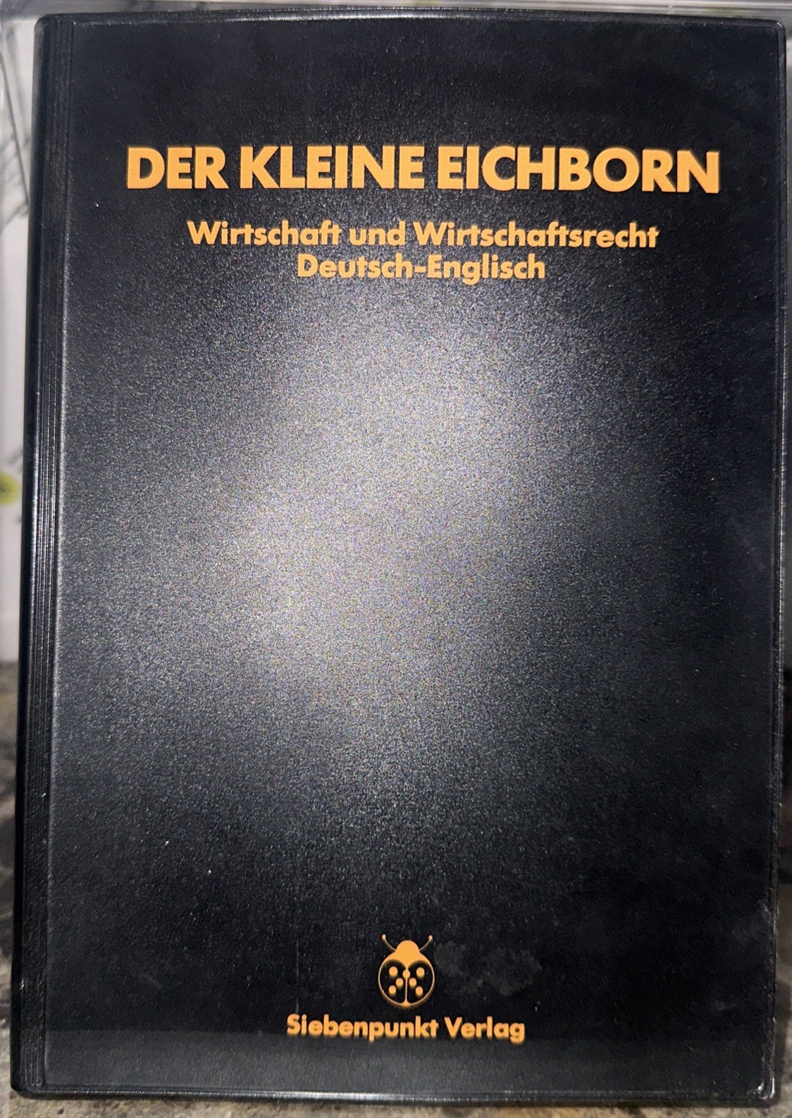 Der Kleine Eichborn: Wirtschaft und Wirtschaftsrecht. Deutsch-Englisch / English