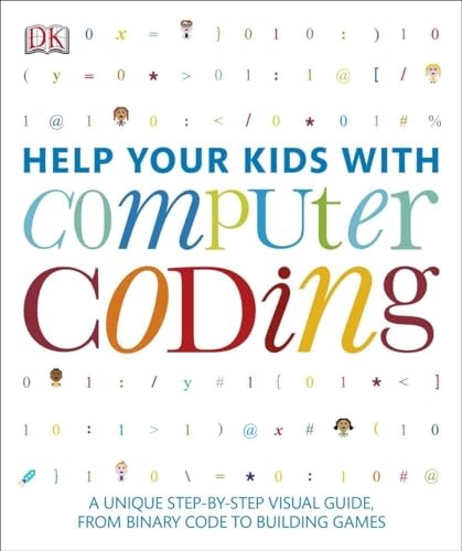 Help Your Kids with Computer Coding: A Unique Step-By-Step V… by DK Publishing