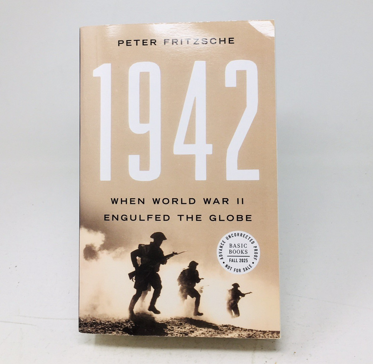 1942 ARC When World War II Engulfed the Globe P. Fritzsche WWII Military History